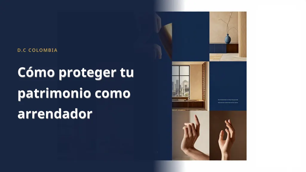 Cómo proteger tu patrimonio como arrendador