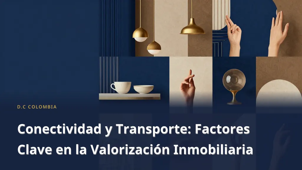 Connectivity and Transportation: Key Factors in Real Estate Valuation