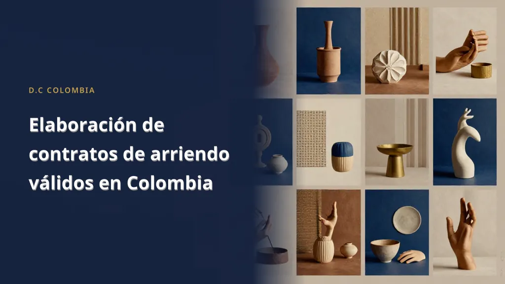 Elaboración de contratos de arriendo válidos en Colombia